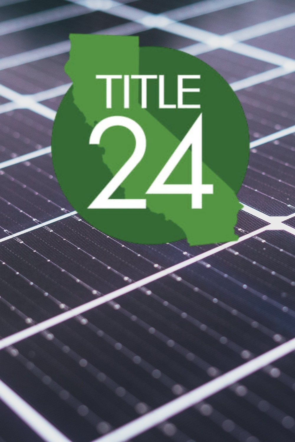 What Title 24 Means For The Future Of Commercial Solar In California